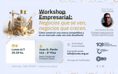 La Cámara de Comercio de Resistencia presenta un workshop clave para pymes